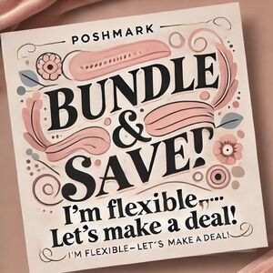 Bundle & Save - Most Offers Accepted!